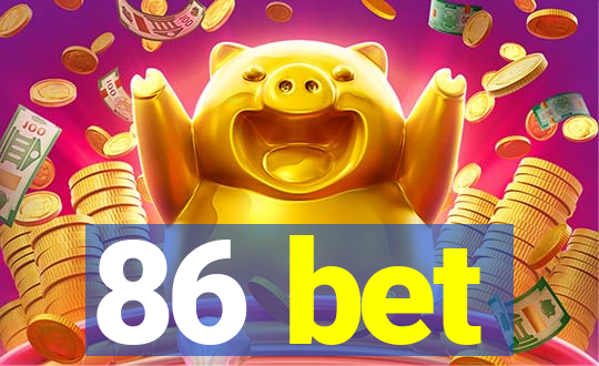 86 bet