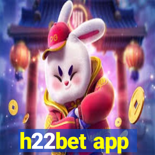 h22bet app