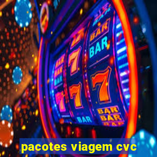 pacotes viagem cvc