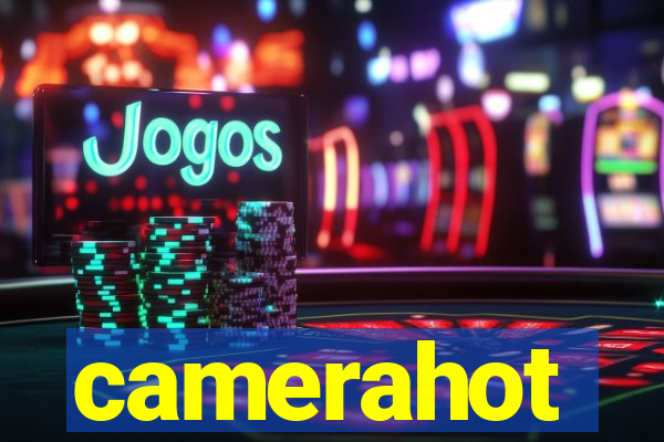 camerahot