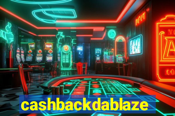 cashbackdablaze