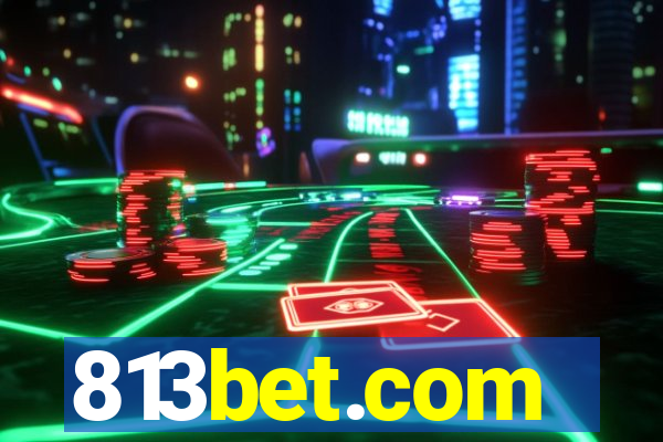 813bet.com