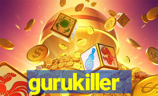 gurukiller