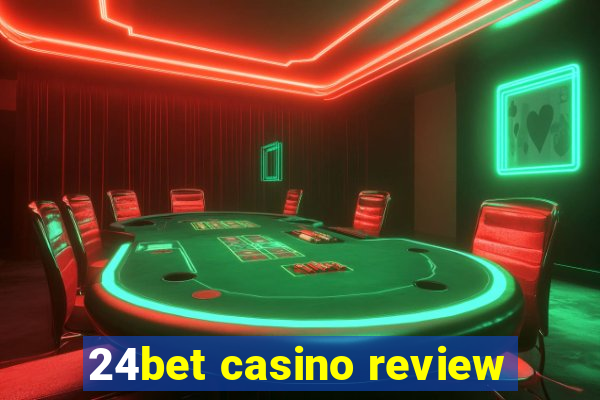 24bet casino review