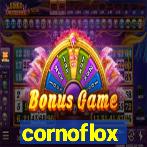 cornoflox