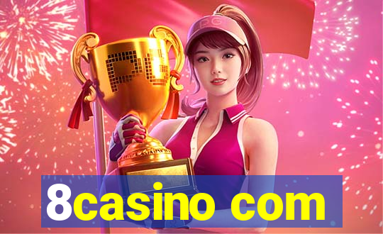 8casino com