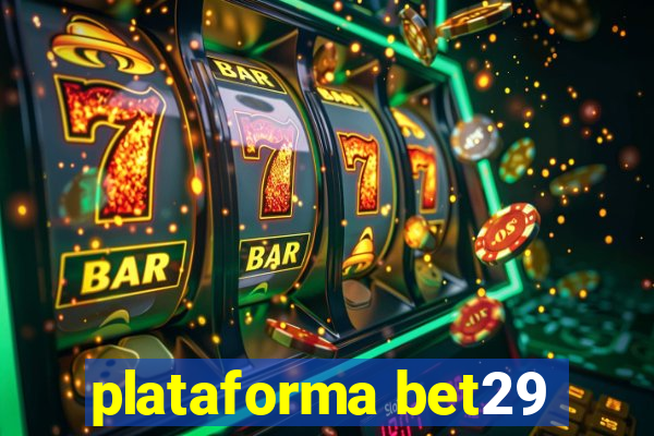 plataforma bet29