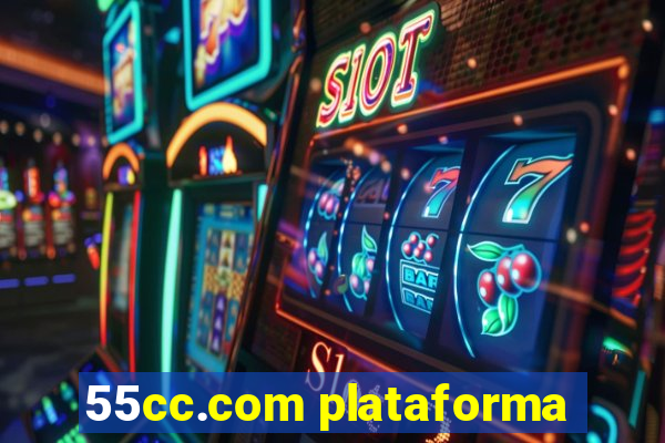 55cc.com plataforma