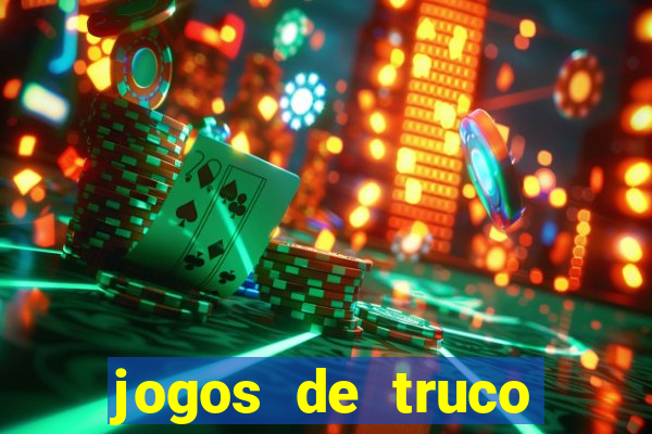 jogos de truco online valendo dinheiro