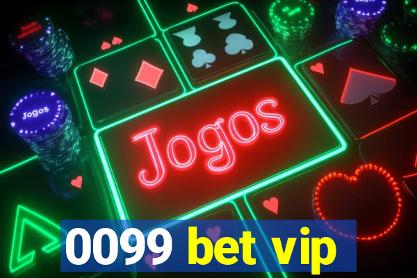 0099 bet vip