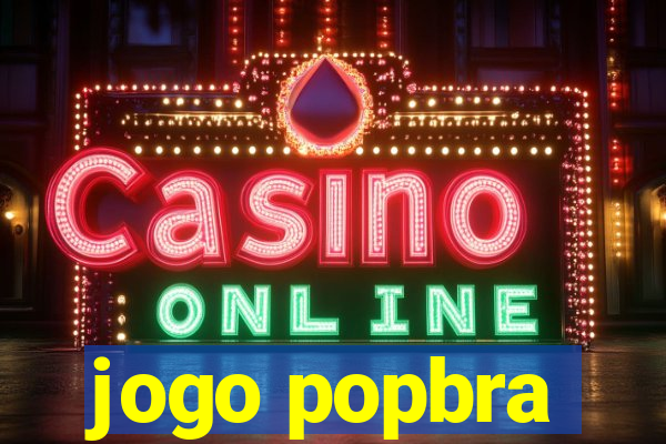 jogo popbra