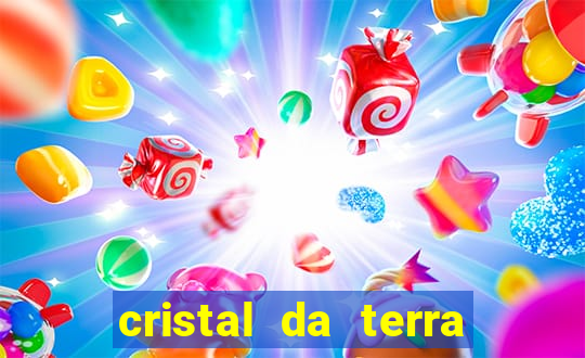 cristal da terra stardew valley