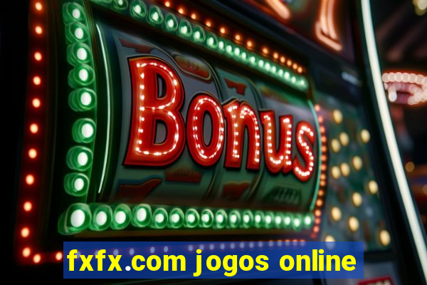 fxfx.com jogos online