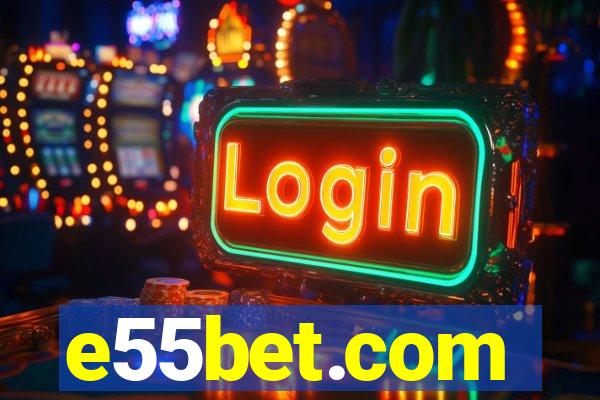 e55bet.com