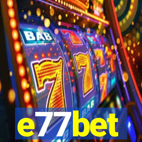 e77bet