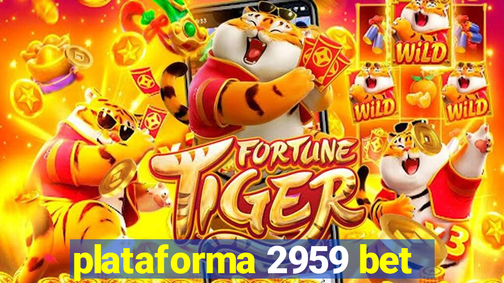 plataforma 2959 bet