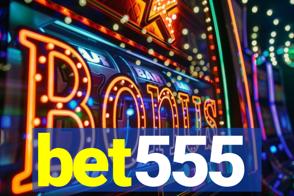 bet555