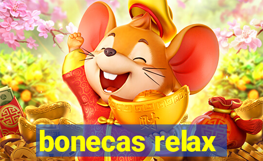 bonecas relax