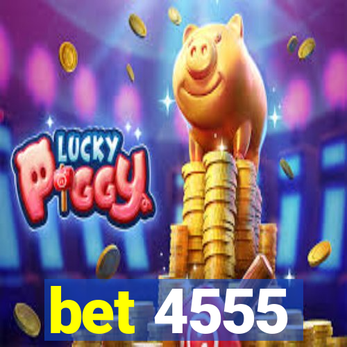 bet 4555