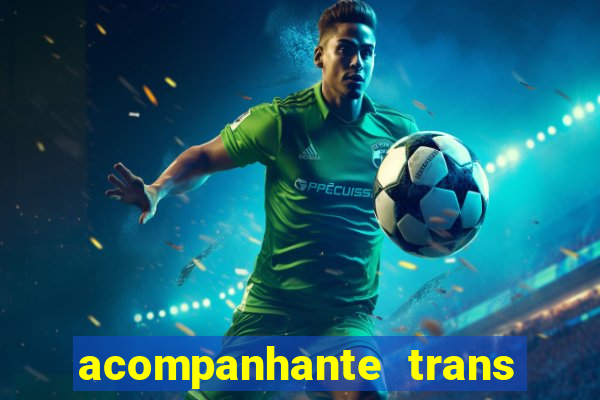 acompanhante trans de santos