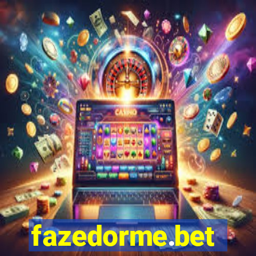 fazedorme.bet