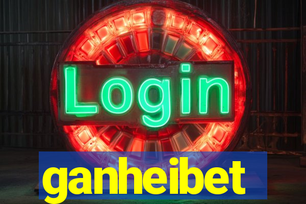 ganheibet