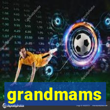 grandmams