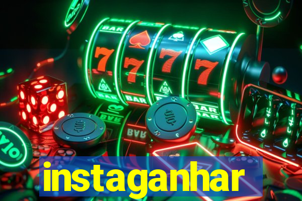 instaganhar