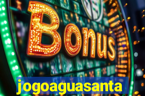 jogoaguasanta