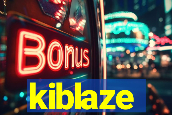 kiblaze