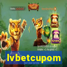 lvbetcupom