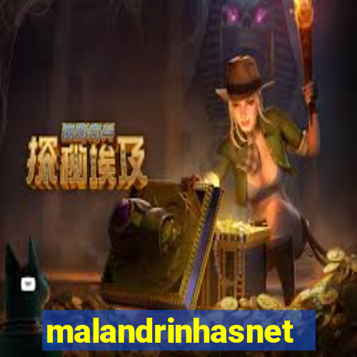 malandrinhasnet