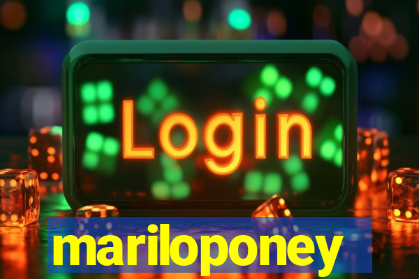 mariloponey