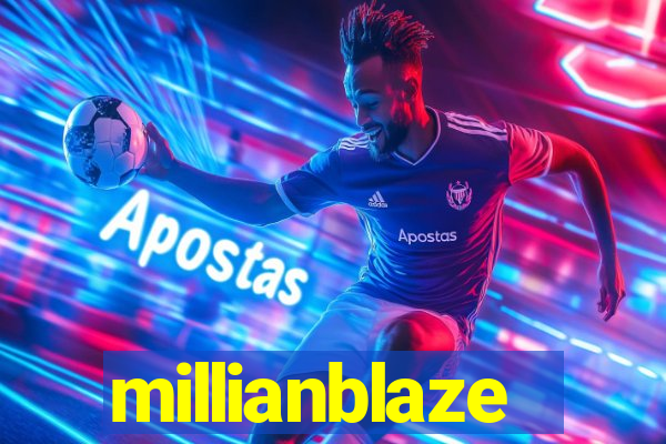 millianblaze