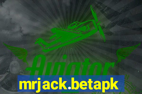 mrjack.betapk