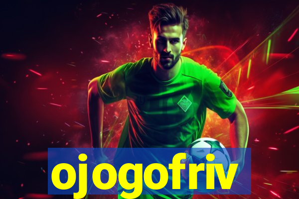 ojogofriv