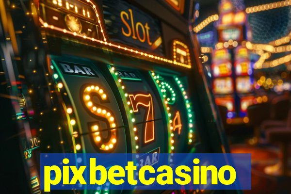 pixbetcasino