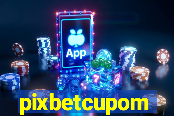 pixbetcupom