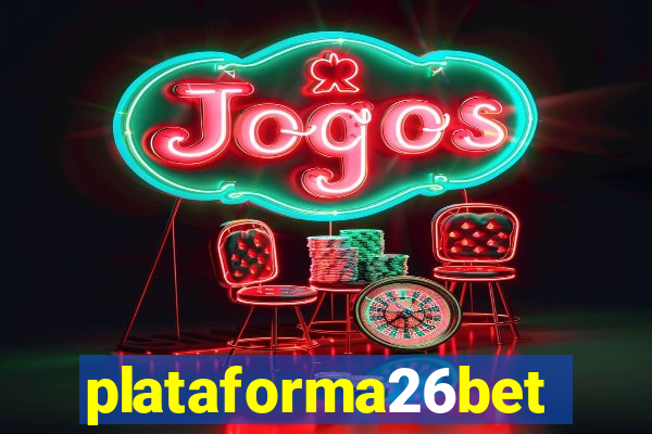 plataforma26bet