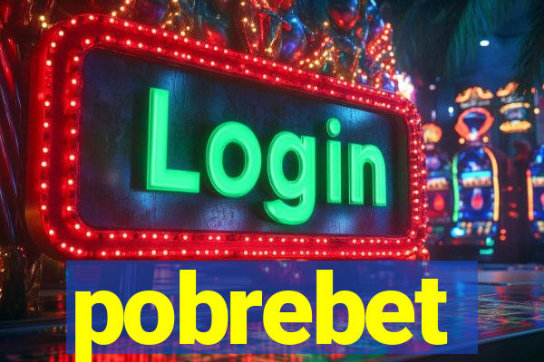 pobrebet