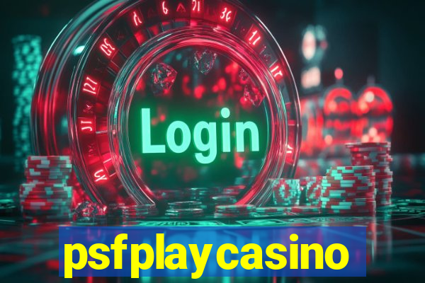 psfplaycasino