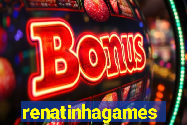 renatinhagames