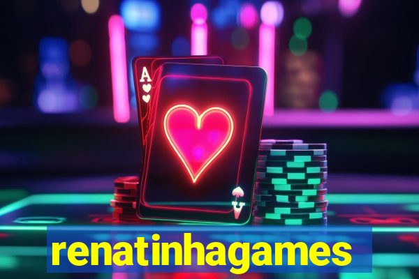 renatinhagames