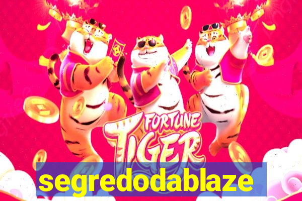 segredodablaze