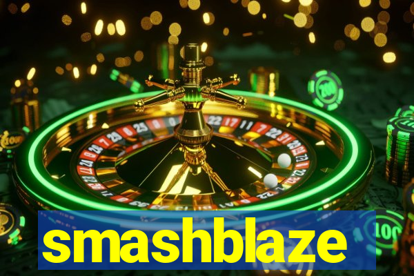 smashblaze