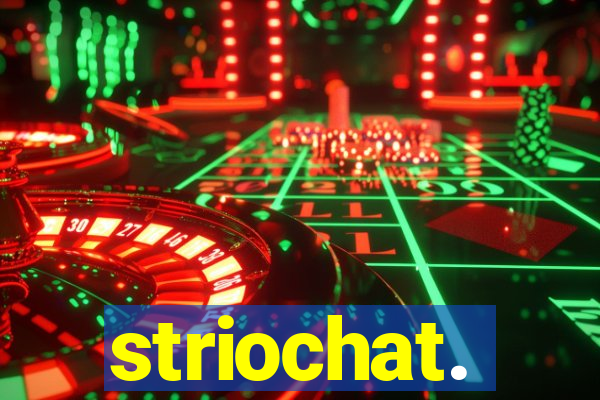 striochat.