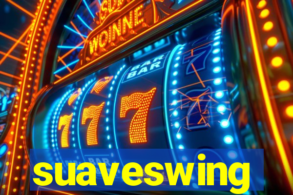 suaveswing