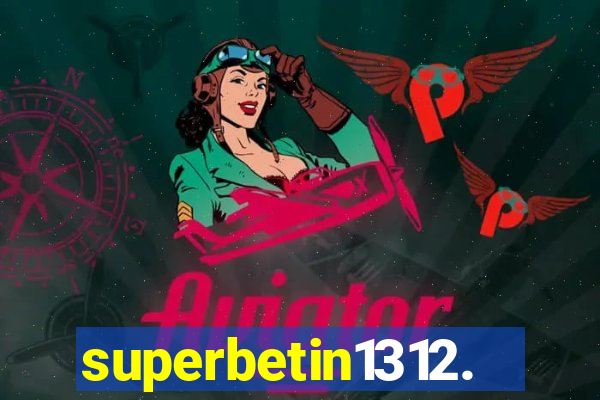 superbetin1312.com