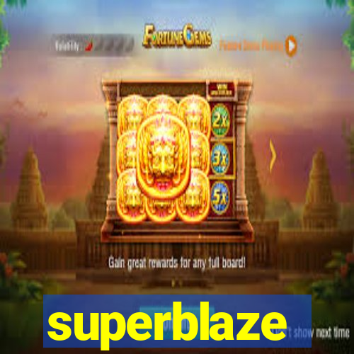 superblaze