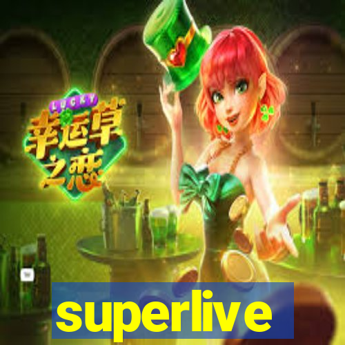 superlive